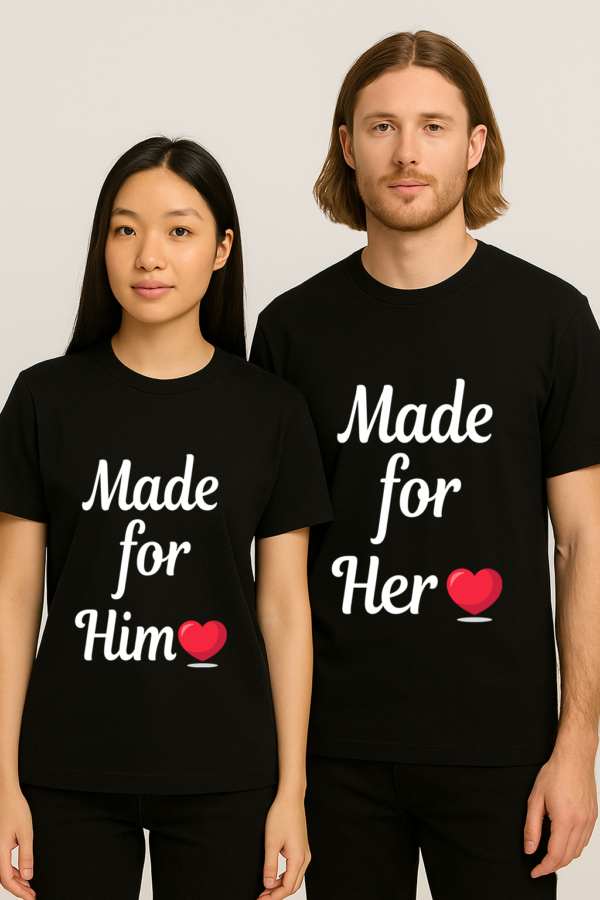 Home Made for Him and Made for Her matching couple t-shirts worn by man and woman